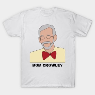 Bob Crowley T-Shirt